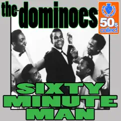 Sixty Minute Man (Digitally Remastered) - Single by The Dominoes album reviews, ratings, credits