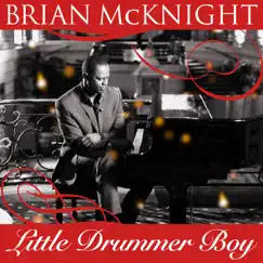 Little Drummer Boy - Single by Brian McKnight album reviews, ratings, credits