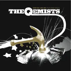 Dem Na Like Me (Remixes) by The Qemists album reviews, ratings, credits