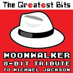 Moonwalker: 8-Bit Tribute to Michael Jackson - EP by The Greatest Bits album reviews, ratings, credits