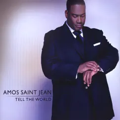 Tell the World by Amos Saint Jean album reviews, ratings, credits