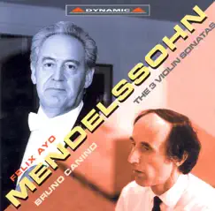 Mendelssohn: 3 Violin Sonatas by Bruno Canino & Felix Ayo album reviews, ratings, credits