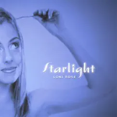 Starlight by Loni Rose album reviews, ratings, credits