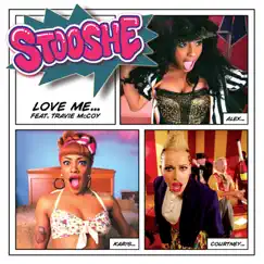 Love Me (feat. Travie McCoy) - Single by Stooshe album reviews, ratings, credits