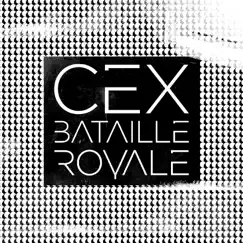 Bataille Royale by Cex album reviews, ratings, credits