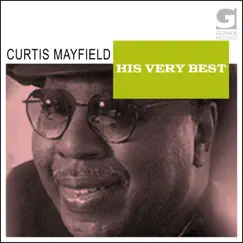 His Very Best by Curtis Mayfield album reviews, ratings, credits
