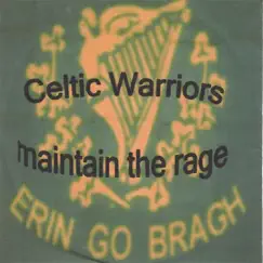 Maintain the Rage by Celtic Warriors album reviews, ratings, credits
