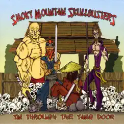 Yin Through the Yang Door by Smoky Mountain Skullbusters album reviews, ratings, credits