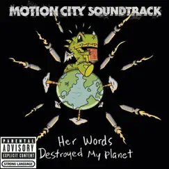 Her Words Destroyed My Planet - Single by Motion City Soundtrack album reviews, ratings, credits