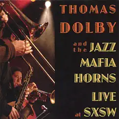 Live at SxSW - EP by Thomas Dolby & The Jazz Mafia Horns album reviews, ratings, credits