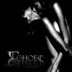 Forever Mine by Echoes of Silence album reviews, ratings, credits