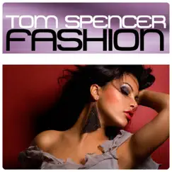 Fashion - Single by Tom Spencer album reviews, ratings, credits