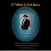 Tribute to the Songs of Bob Dlyan album lyrics, reviews, download