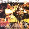 The Best of the Scottish Fiddle Orchestra album lyrics, reviews, download