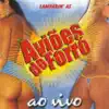 Aviões do Forró, Vol. 1 (Ao Vivo) album lyrics, reviews, download