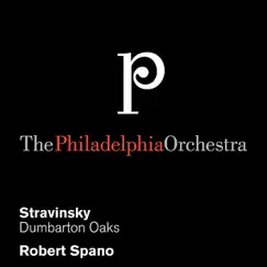 Stravinsky: Concerto In E-Flat Major by The Philadelphia Orchestra & Robert Spano album reviews, ratings, credits