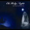 Oh Holy Night album lyrics, reviews, download