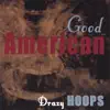 Good American album lyrics, reviews, download