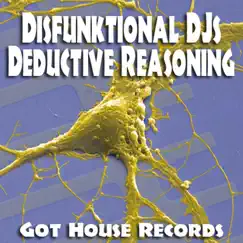 Deductive Reasoning - Single by Disfunktional DJs album reviews, ratings, credits