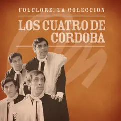 Folclore, la Colección: Los Cuatro de Córdoba by Los Cuatro De Cordoba album reviews, ratings, credits