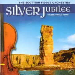 Silver Jubilee by The Scottish Fiddle Orchestra album reviews, ratings, credits