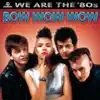 We Are the '80s album lyrics, reviews, download