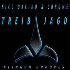 Treibjagd - Single by Chrome & Nico Dacido album reviews, ratings, credits