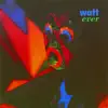 Watt Ever album lyrics, reviews, download