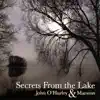 Secrets from the Lake album lyrics, reviews, download