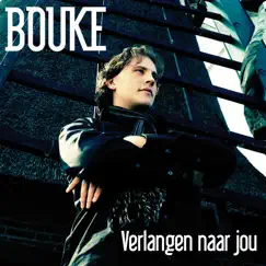 Verlangen naar jou - Single by Bouke album reviews, ratings, credits
