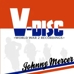 V-Disc by Johnny Mercer album reviews, ratings, credits