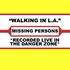 Walking In L.A. by Missing Persons album reviews, ratings, credits