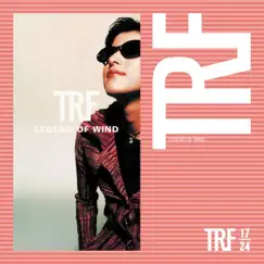 LEGEND OF WIND - Single by TRF album reviews, ratings, credits