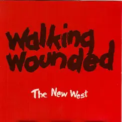 The New West by Walking Wounded album reviews, ratings, credits