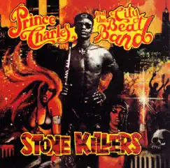 Stone Killers by Prince Charles and The City Beat Band album reviews, ratings, credits