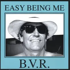 EASY BEING ME by B.V.R. album reviews, ratings, credits