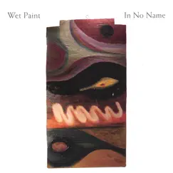 In No Name by Wet Paint album reviews, ratings, credits