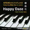 Happy Daze (The Piano Mix) [feat Billy Hui] album lyrics, reviews, download