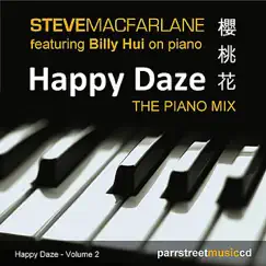 Happy Daze (The Piano Mix) [feat Billy Hui] by Steve Macfarlane album reviews, ratings, credits