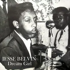 Dream Girl by Jesse Belvin album reviews, ratings, credits