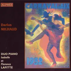 Milhaud: Carnaval D'Aix (1932) by Florence Lafitte & Isabelle Lafitte album reviews, ratings, credits