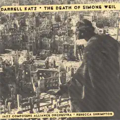 The Death Of Simone Weil by Darrell Katz album reviews, ratings, credits