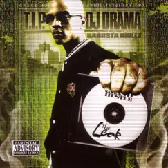 The Leak by DJ Drama & T.I. album reviews, ratings, credits
