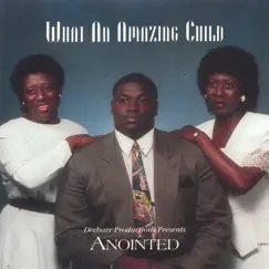 What An Amazing Child by Anointed album reviews, ratings, credits