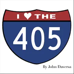 I Love the 405 - Single by John Daversa album reviews, ratings, credits