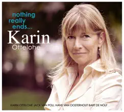 Nothing Really Ends… by Karin Ottelohe album reviews, ratings, credits