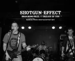 Breaking Free/I Dream of You - Single by Shotgun Effect album reviews, ratings, credits