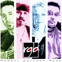 RGB by Robert Gotcher album reviews, ratings, credits