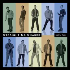 With a Twist (Deluxe Version) by Straight No Chaser album reviews, ratings, credits