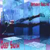Deep Swim album lyrics, reviews, download